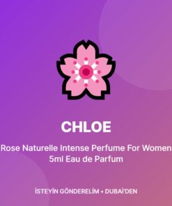 Chloe Rose Naturelle Intense Perfume For Women 5ml Eau de Parfum