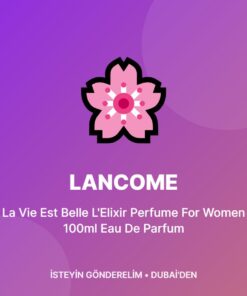 Lancome La Vie Est Belle L'Elixir Perfume For Women 100ml Eau De Parfum