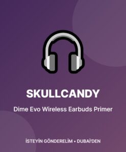 Skullcandy Dime Evo Wireless Earbuds Primer